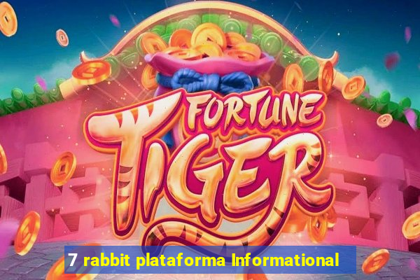 7 rabbit plataforma Informational